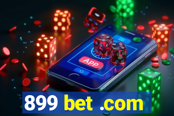 899 bet .com